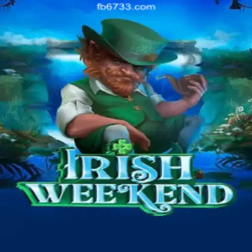 Discover the Excitement of IrishWeekend: The Premier Slot Game on 6733.COM