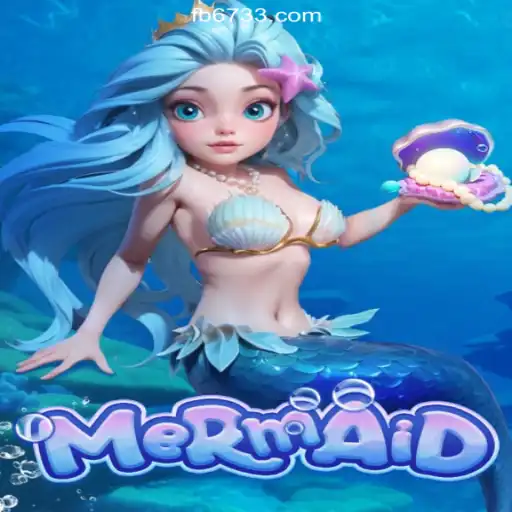 Discover the Enchanting World of 'Mermaid' on 6733.COM Platform