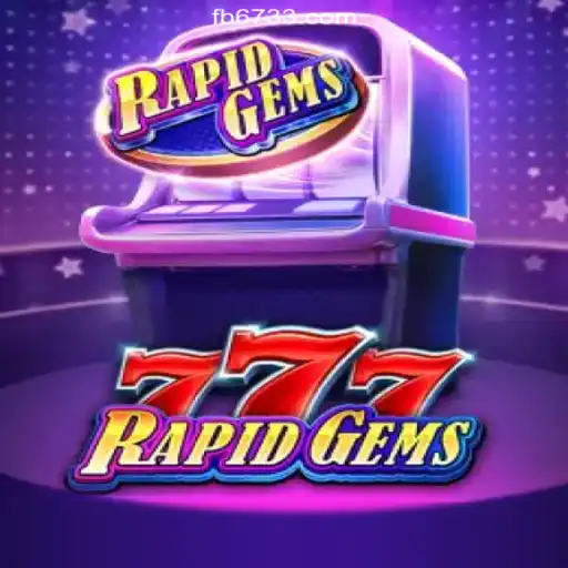 Discover the Thrills of RapidGems777 on 6733.COM Platform - Oficial Slots Brasil #1